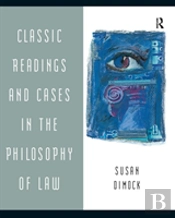 Classic Readings And Cases In The Philosophy Of Law