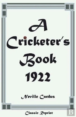 Bertrand.pt - Classic Reprint: A Cricketer'S Book 1922