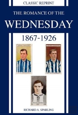 Bertrand.pt - Classic Reprint : The Romance Of The Wednesday 1867-1926