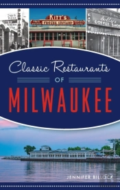Classic Restaurants Of Milwaukee