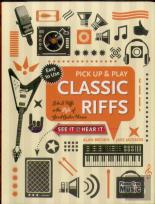 Classic Riffs (Pick Up And Play)