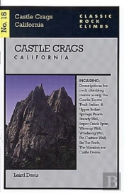 Classic Rock Climbs No. 18 Castle Crags, California