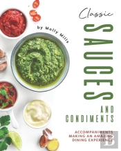 Classic Sauces And Condiments
