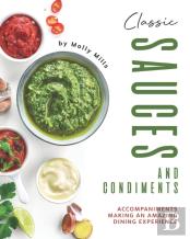 Classic Sauces And Condiments