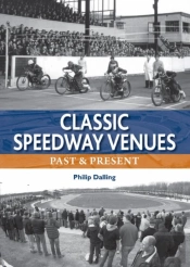 Classic Speedway Venues - Updated Edition