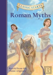 Classic Startsâ®: Roman Myths