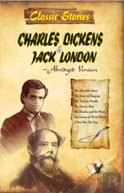 Classic Stories Of Charles Dickens & Jack London