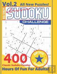 Classic Sudoku Challenge Vol.2 | 400 Sudoku Puzzles | Hours Of Fun For Adults | 200 Easy + 200 Medium | All New Puzzles! | 2/2021