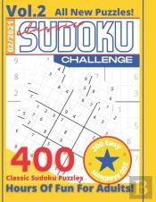 Classic Sudoku Challenge Vol.2 | 400 Sudoku Puzzles | Hours Of Fun For Adults | 200 Easy + 200 Medium | All New Puzzles! | 2/2021