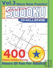 Classic Sudoku Challenge Vol.3 | 400 Sudoku Puzzles | Hours Of Fun For Adults | 200 Easy + 200 Medium | More New Puzzles! | 3/2021