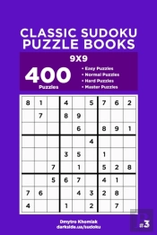 Classic Sudoku Puzzle Books - 400 Easy To Master Puzzles 9x9 (Volume 3)