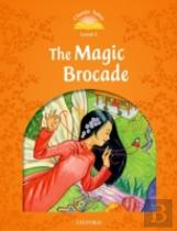 Classic Tales: Elementary 2: The Magic Brocade