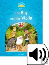 Classic Tales: Level 1: The Boy & The Violin Pack (Audio)