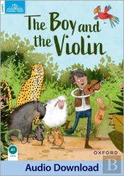 Classic Tales: Level 1: The Boy & The Violin Reader