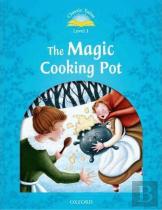 Classic Tales: Level 1: The Magic Cooking Pot