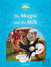 Classic Tales: Level 1: The Magpie And The Milk Audio Pack