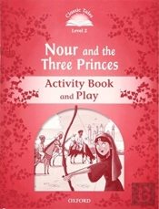 Classic Tales: Level 2: Nour And The Three Princes Activity Book & Play