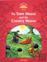 Classic Tales: Level 2: The Town Mouse & The Country Mouse