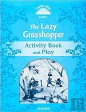 Classic Tales Second Edition: Level 1: The Lazy Grasshopper Activity Book & Play