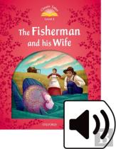 Classic Tales Second Edition: Level 2: The Fisherman And His Wife Audio Pack