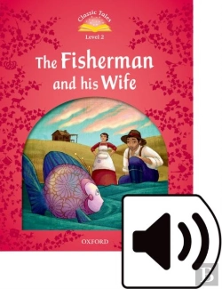 Bertrand.pt - Classic Tales Second Edition: Level 2: The Fisherman And His Wife Audio Pack
