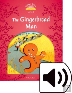 Bertrand.pt - Classic Tales Second Edition: Level 2: The Gingerbread Man Audio Pack