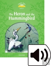 Classic Tales Second Edition: Level 3: Heron And The Hummingbird Audio Pack