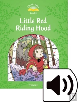 Bertrand.pt - Classic Tales Second Edition: Level 3: Little Red Riding Hood Audio Pack