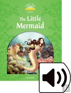 Bertrand.pt - Classic Tales Second Edition: Level 3: The Little Mermaid Audio Pack