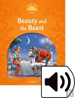 Bertrand.pt - Classic Tales Second Edition: Level 5: Beauty And The Beast Audio Pack