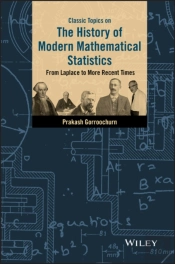 Classic Topics On The History Of Modern Mathematical Statistics