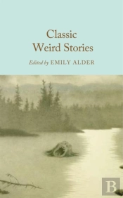 Classic Weird Stories