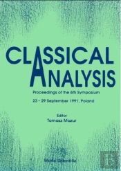 Classical Analysis - Proceedings Of 6th Symposium