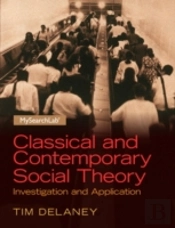 Classical And Contemporary Social Theory