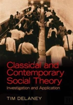 Bertrand.pt - Classical And Contemporary Social Theory