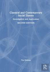 Classical And Contemporary Social Theory