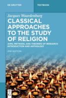 Classical Approaches To The Study Of Religion