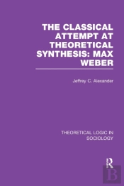 Classical Attempt At Theoretical Synthesis (Theoretical Logic In Sociology)