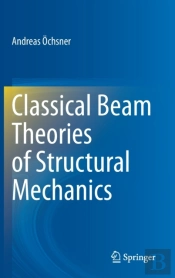 Classical Beam Theories Of Structural Mechanics