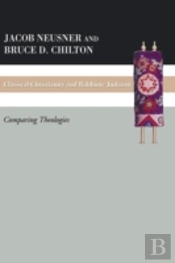 Classical Christianity And Rabbinic Judaism