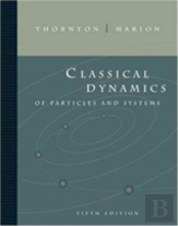 Classical Dynamics Of Particles And Systems