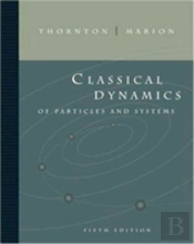 Classical Dynamics Of Particles And Systems