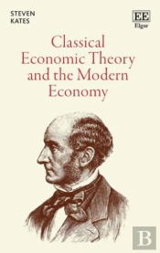 Classical Economic Theory And The Modern Economy
