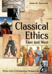 Classical Ethics: East And West