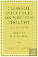 Classical Influences On Western Thought A.D. 1650-1870