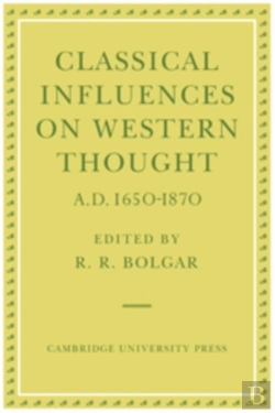 Bertrand.pt - Classical Influences On Western Thought A.D. 1650-1870