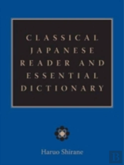 Bertrand.pt - Classical Japanese Reader And Essential Dictionary