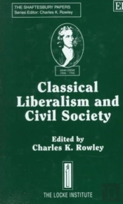 Classical Liberalism And Civil Society