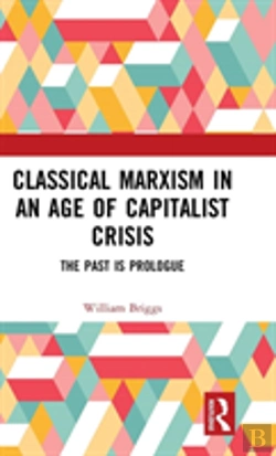Bertrand.pt - Classical Marxism In An Age Of Capitalist Crisis