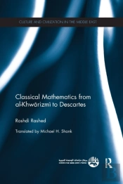 Classical Mathematics From Al-Khwarizmi To Descartes